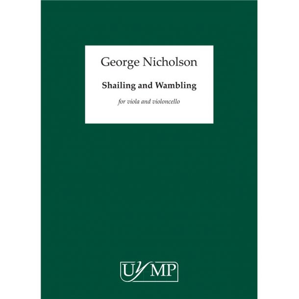George Nicholson: Shailing and Wambling