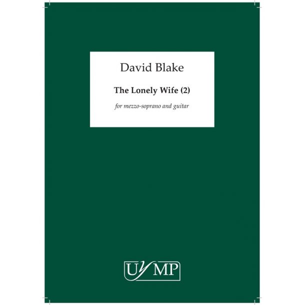 David Blake: The Lonely Wife (II)