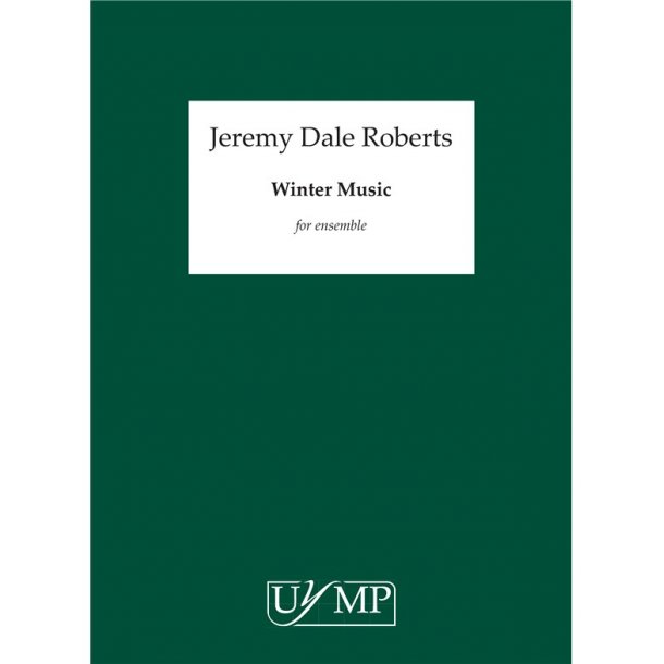 Jeremy Dale Roberts: Winter Music (Score)