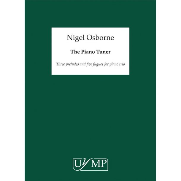 Nigel Osborne: The Piano Tuner