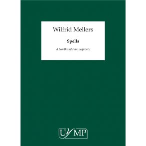 Wilfrid Mellers: Spells