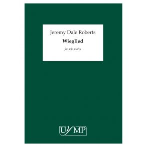 Jeremy Dale Roberts: Wieglied (Solo Violin Version)