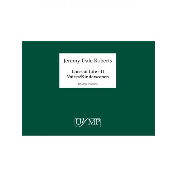 Jeremy Dale Roberts: Lines of Life - II - Voices/ Kinderscenen