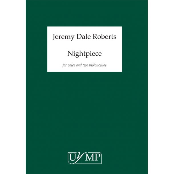 Jeremy Dale Roberts: Nightpiece (Edition for Soprano and 2 Cellos)