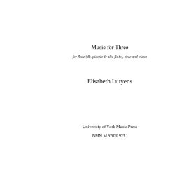 Elisabeth Lutyens: Music for Three