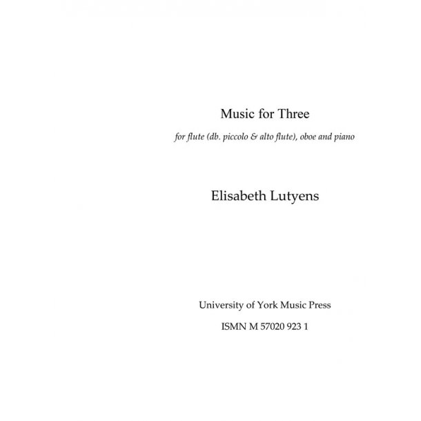 Elisabeth Lutyens: Music for Three