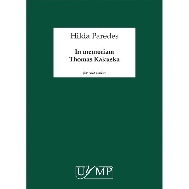 Hilda Paredes: In Memoriam Thomas Kakuska