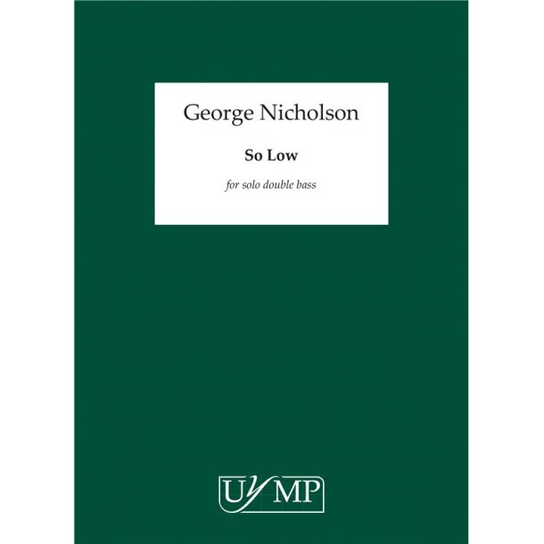 George Nicholson: So Low