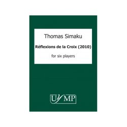 Thomas Simaku: Reflexions de la Croix for six players - 2010 version (Parts)