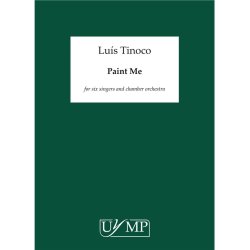 Luis Tinoco: Paint Me (Score)