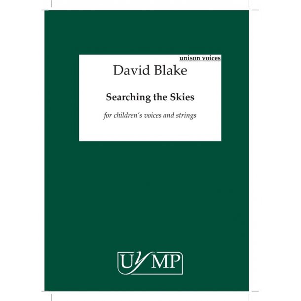 David Blake: Searching The Skies (Unison Vocal Score)