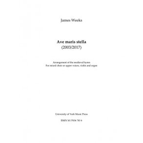 James Weeks: Ave Maris Stella
