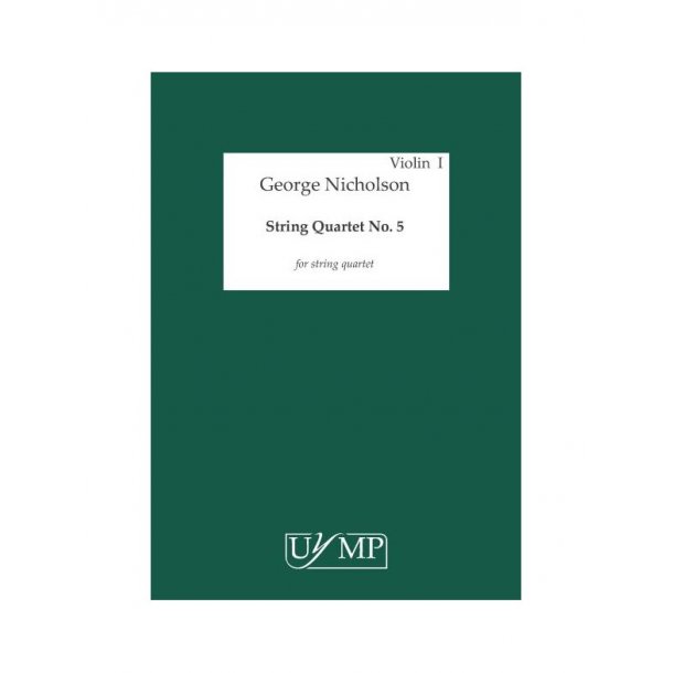 George Nicholson: String Quartet No.5 (Parts)