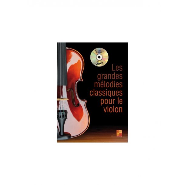 Les Grandes M&eacute;lodies Classiques Pour Le Violon