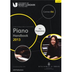 London College Of Music: Piano Handbook 2013 - Pre Preparatory