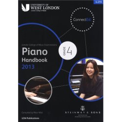 London College Of Music: Piano Handbook 2013 - Grade 4