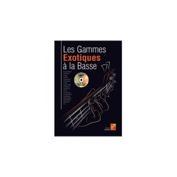 Les Gammes Exotiques &Agrave; La Basse
