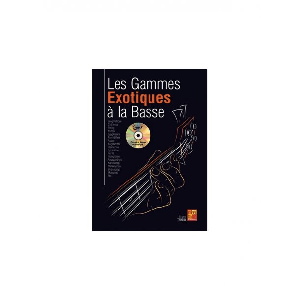 Les Gammes Exotiques &Agrave; La Basse