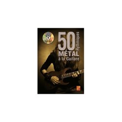 Cyril Vincent: 50 Rythmiques M&eacute;tal &Agrave; La Guitare