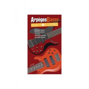 Arpèges Basse Pour 5 & 6 Cordes