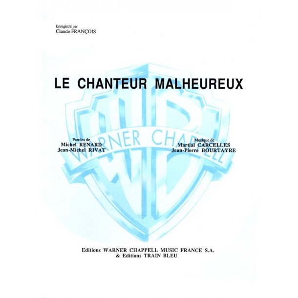 Claude Fran&ccedil;ois: Le Chanteur Malheureux