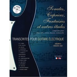 Jean Sebastien: Sonates Caprices Fantaisies Et Autres Etudes (Electric Guitar Book/CD)