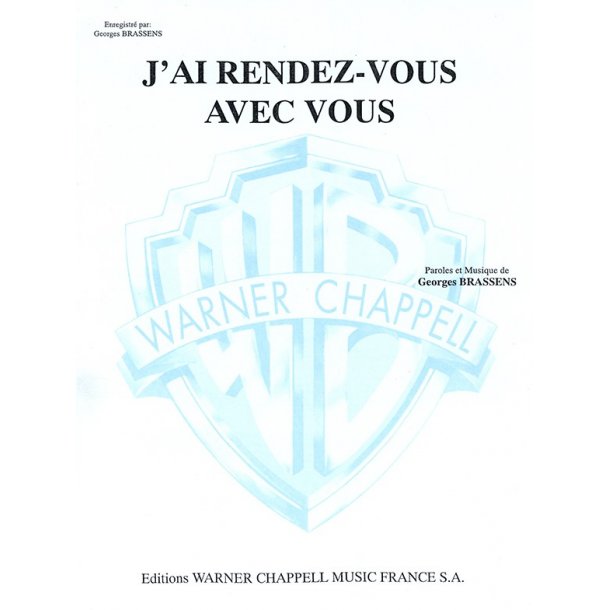 Georges Brassens: J&rsquo;ai Rendez-Vous Avec Vous
