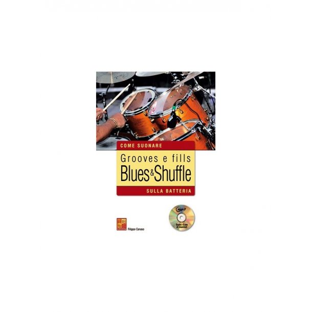 Filippo Caruso: Grooves e fills blues &amp; shuffle sulla batteria