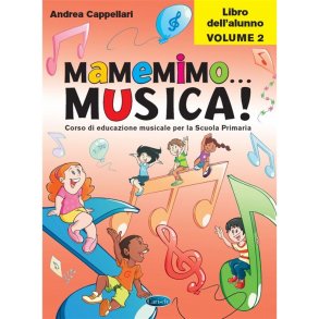 Andrea Cappellari: Mamemimo…Musica!