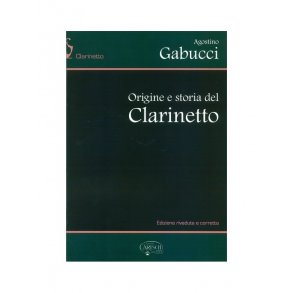 Agostino Gabucci: Origine E Storia Del Clarinetto