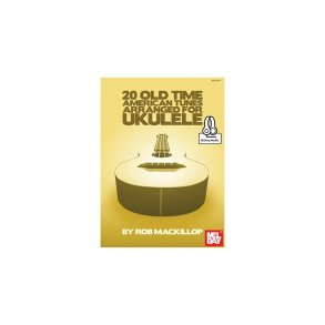 20 Old Time American Tunes Arranged For Ukulele (Book/Audio)