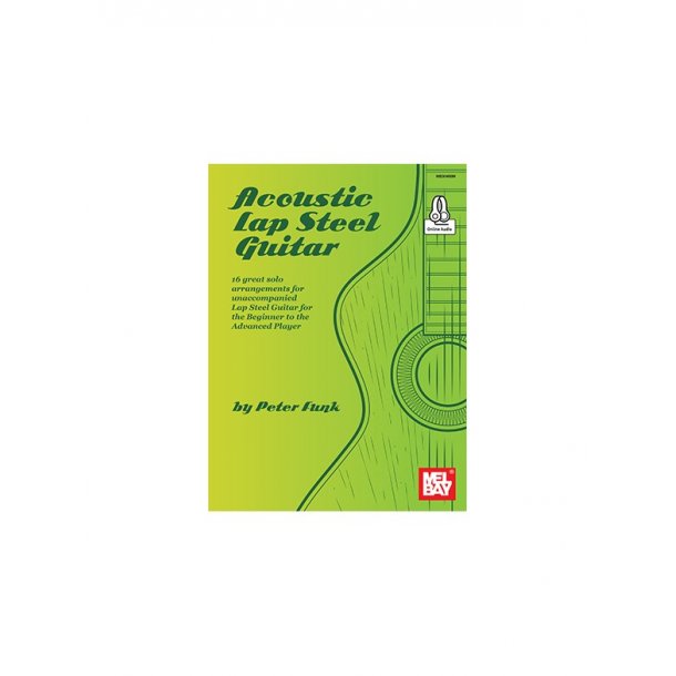 Peter Funk: Acoustic Lap Steel Guitar (Book/Online Audio)