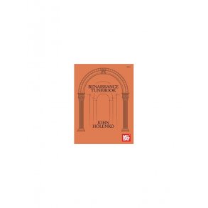 John Holenko: Renaissance Tunebook