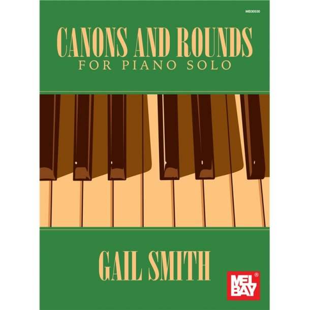 Gail Smith: Canons And Rounds For Piano Solo
