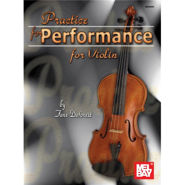 Practice For Performance For Violin