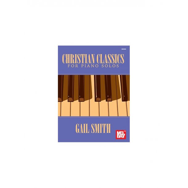 Gail Smith: Christian Classics For Piano Solo