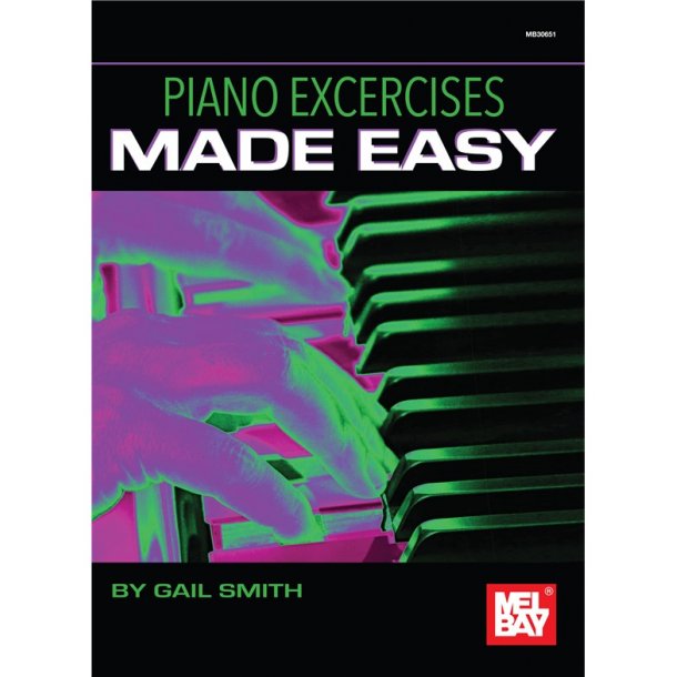 Gail Smith: Piano Exercises Made Easy