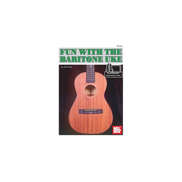 Mel Bay: Fun With The Baritone Uke (Book/Online Audio/Video)