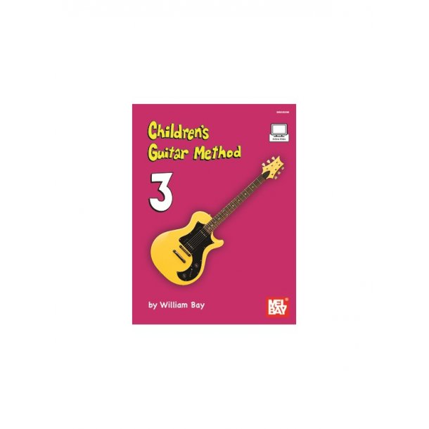 William Bay: Children's Guitar Method Volume 3 (Book/Online Video)