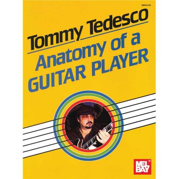 Tommy Tedesco: Anatomy Of A Guitar Player