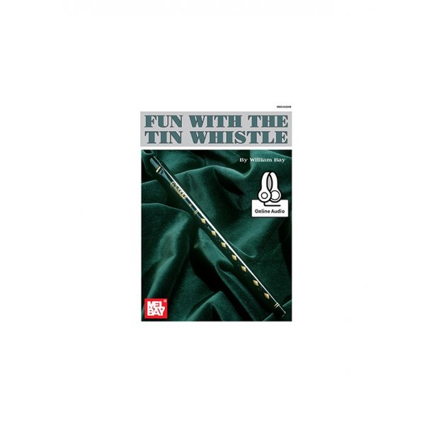 William Bay: Fun With The Tin Whistle (Book/Online Audio)