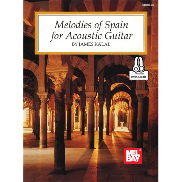 James Kalal: Melodies Of Spain For Acoustic Guitar