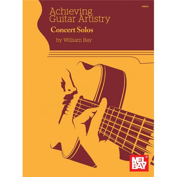 Achieving Guitar Artisitry - Concert Solos