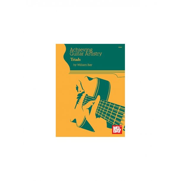 William Bay: Achieving Guitar Artisty - Triads