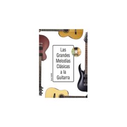 Bruno Tejeiro: Las Grandes Melod&iacute;as Cl&aacute;sicas A La Guitarra