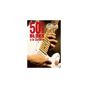 50 Solos Blues A La Guitarra