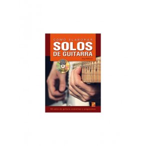 Cómo Elaborar Solos De Guitarra