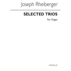 Josef Rheinberger: Fifteen Selected Trios For Organ