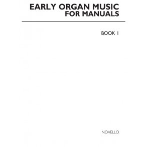Early Organ Music For Manuals Book 1