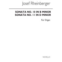 Josef Rheinberger: Sonatas 10 And 11 For Organ